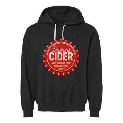 Dickens Cider Fun Bottle Top Pun Design Cheeky Innuendo Garment-Dyed Fleece Hoodie