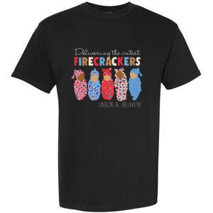 Delivering Cutest Firecrackers Funny L&D Nurse 4th Of Garment-Dyed Heavyweight T-Shirt