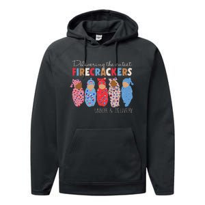 Delivering Cutest Firecrackers Funny L&D Nurse 4th Of Performance Fleece Hoodie