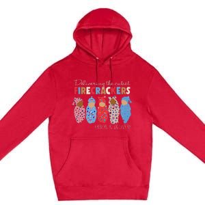 Delivering Cutest Firecrackers Funny L&D Nurse 4th Of Premium Pullover Hoodie