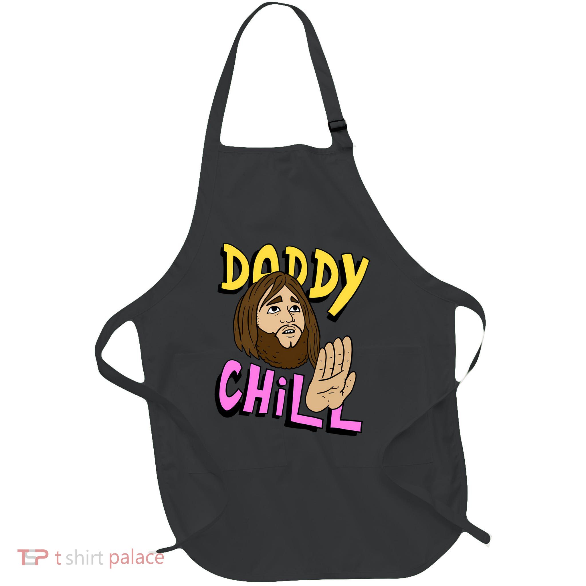Daddy Chill Funny Design. T-Shirt Full-Length Apron With Pockets
