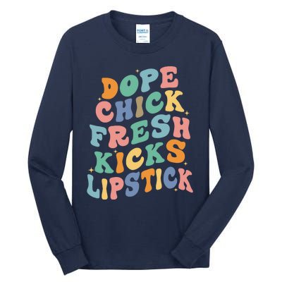 Dope Chick Fresh Kicks Lipstick Funny Tall Long Sleeve T-Shirt