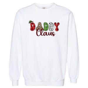 Daddy Claus Funny Christmas Holiday Family Matching Garment-Dyed Sweatshirt