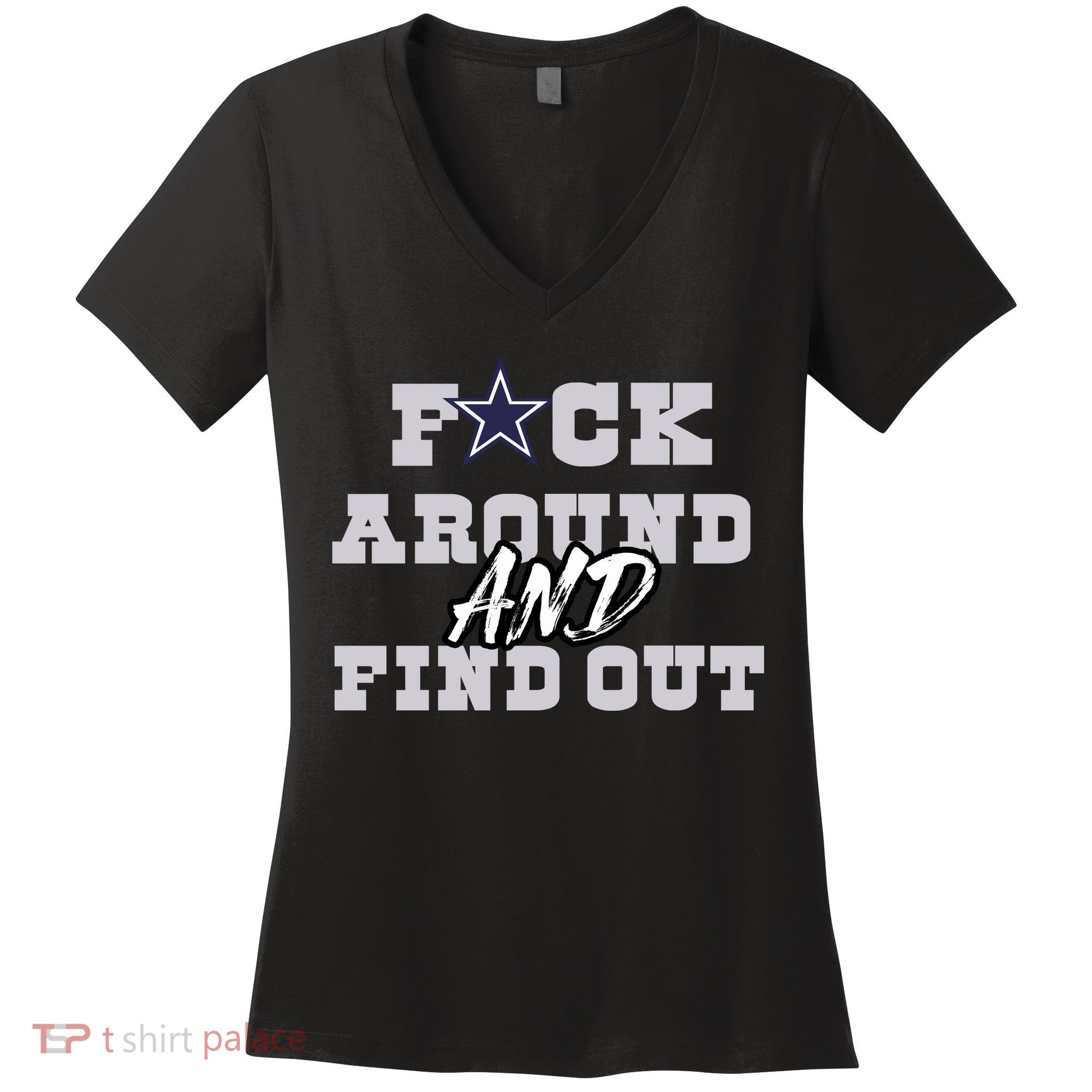 Dallas Football Fuck Around And Find Out Trending Design Women's V-Neck T-Shirt