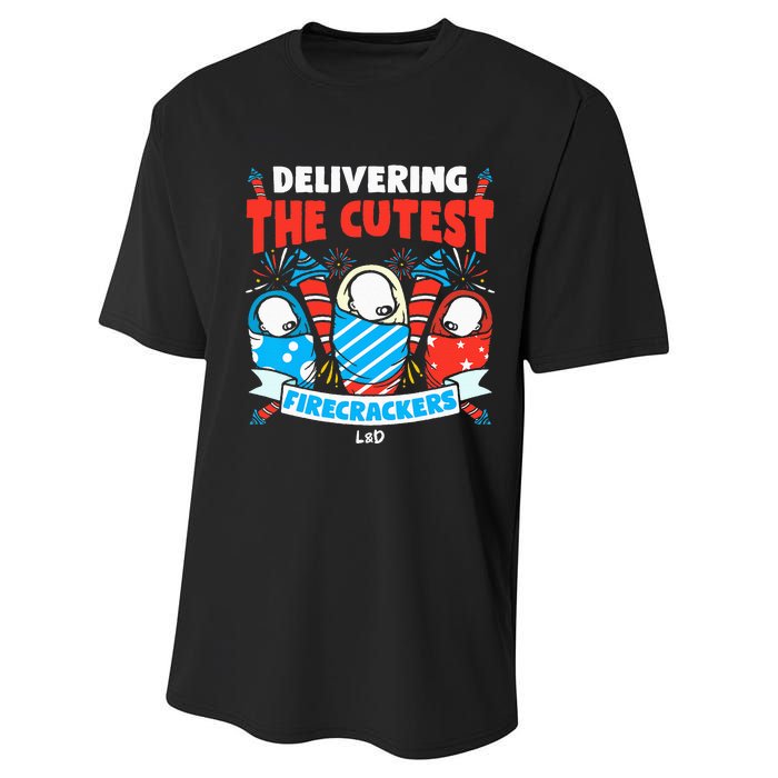 Delivering Cutest Firecrackers Funny L&D Nurse 4th of July Performance Sprint T-Shirt