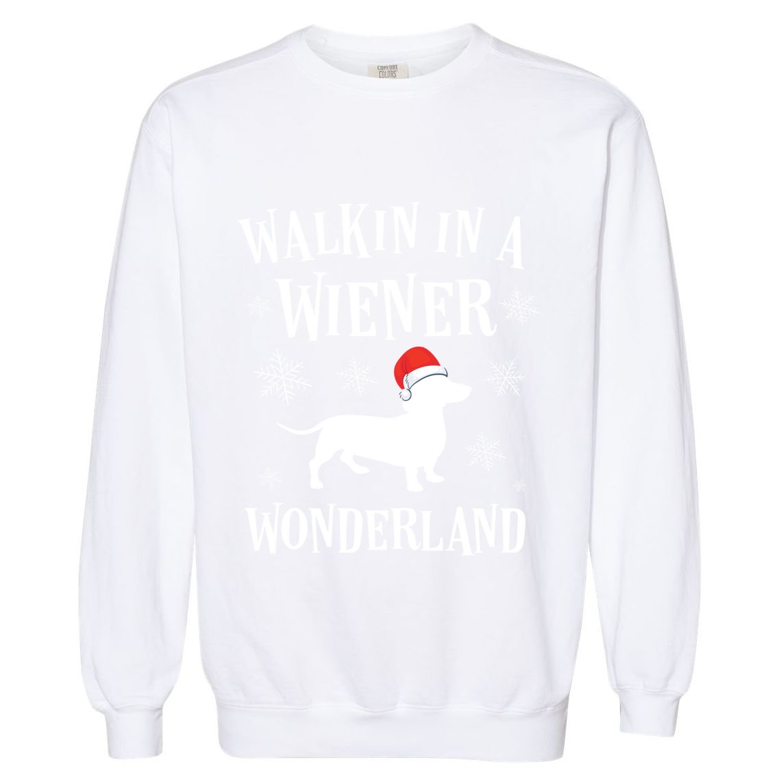 Dachshund Christmas Funny Doxie Wiener Wonderland Holiday Gift Garment-Dyed Sweatshirt