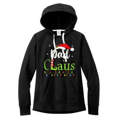 Dad Claus Family Santa Christmas Idea Matching Xmas Women's Fleece Hoodie