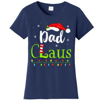 Dad Claus Family Santa Christmas Idea Matching Xmas Women's T-Shirt