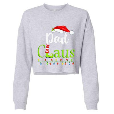 Dad Claus Family Santa Christmas Idea Matching Xmas Cropped Pullover Crew