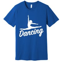 Dancing Cool Gift Premium T-Shirt