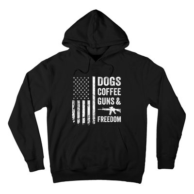 DOGS COFFEE GUNS & FREEDOM Funny Pro Gun American Flag Hoodie