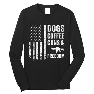 DOGS COFFEE GUNS & FREEDOM Funny Pro Gun American Flag Long Sleeve Shirt