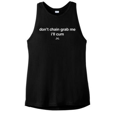 DonT Chain Grab Me ILl Cum Ladies PosiCharge Tri-Blend Wicking Tank