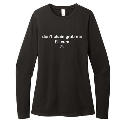 DonT Chain Grab Me ILl Cum Womens CVC Long Sleeve Shirt