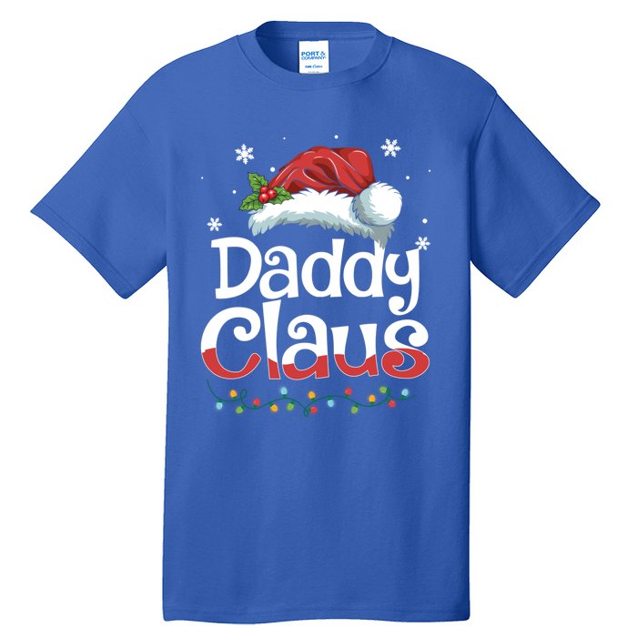 Daddy Claus Gift Funny Matching Group Family Christmas Cute Gift Tall T-Shirt