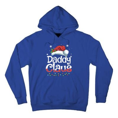 Daddy Claus Gift Funny Matching Group Family Christmas Cute Gift Tall Hoodie