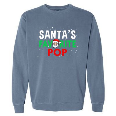 Dad Christmas Gift SantaS Favorite Pop Gift Garment-Dyed Sweatshirt