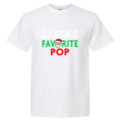 Dad Christmas Gift SantaS Favorite Pop Gift Garment-Dyed Heavyweight T-Shirt