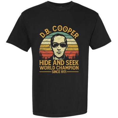 D.B. Coopers Hide And Seek Champion Since 1971 Db Cooper Garment-Dyed Heavyweight T-Shirt