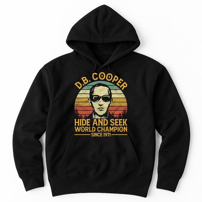 D.B. Coopers Hide And Seek Champion Since 1971 Db Cooper Hoodie