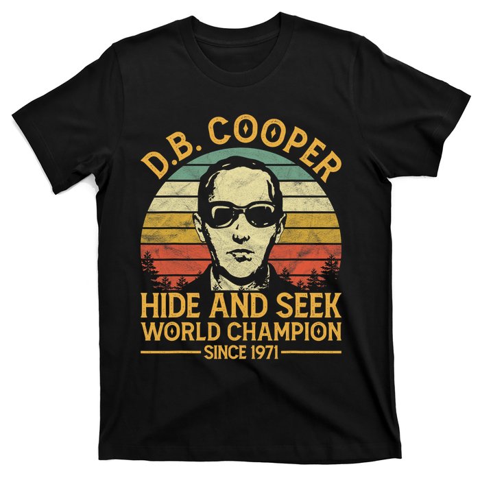 D.B. Coopers Hide And Seek Champion Since 1971 Db Cooper T-Shirt