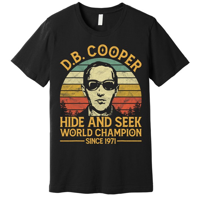 D.B. Coopers Hide And Seek Champion Since 1971 Db Cooper Premium T-Shirt