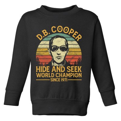 D.B. Coopers Hide And Seek Champion Since 1971 Db Cooper Toddler Sweatshirt