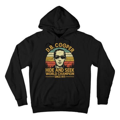 D.B. Coopers Hide And Seek Champion Since 1971 Db Cooper Tall Hoodie