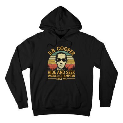 D.B. Coopers Hide And Seek Champion Since 1971 Db Cooper Tall Hoodie