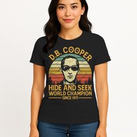 D.B. Coopers Hide And Seek Champion Since 1971 Db Cooper Womens T-Shirt