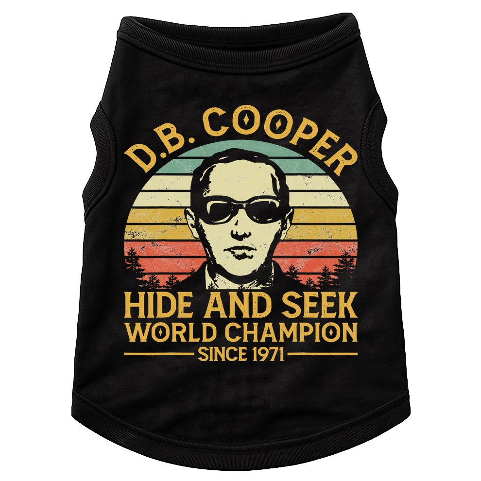 D.b. Coopers Hide And Seek Champion Since 1971 Db Cooper Doggie Tank