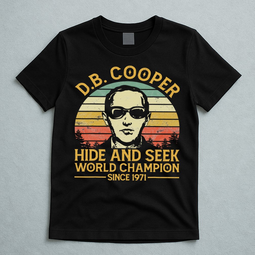 D.b. Coopers Hide And Seek Champion Since 1971 Db Cooper T-Shirt