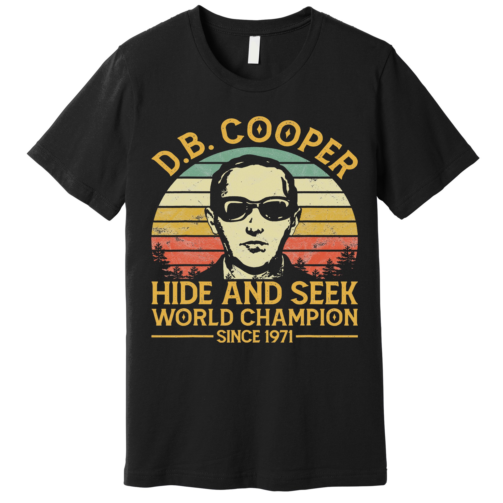 D.b. Coopers Hide And Seek Champion Since 1971 Db Cooper Premium T-Shirt