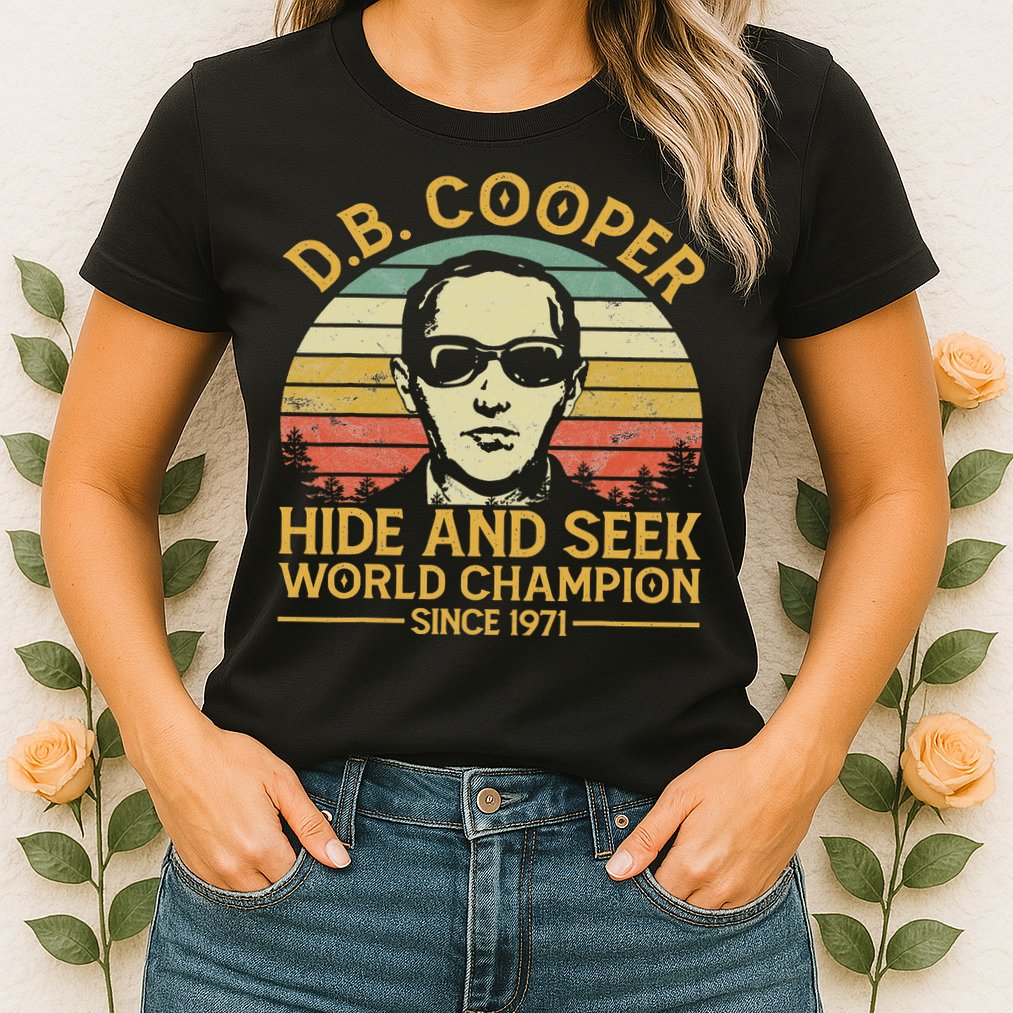 D.b. Coopers Hide And Seek Champion Since 1971 Db Cooper Womens T-Shirt