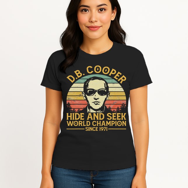 D.b. Coopers Hide And Seek Champion Since 1971 Db Cooper Womens T-Shirt