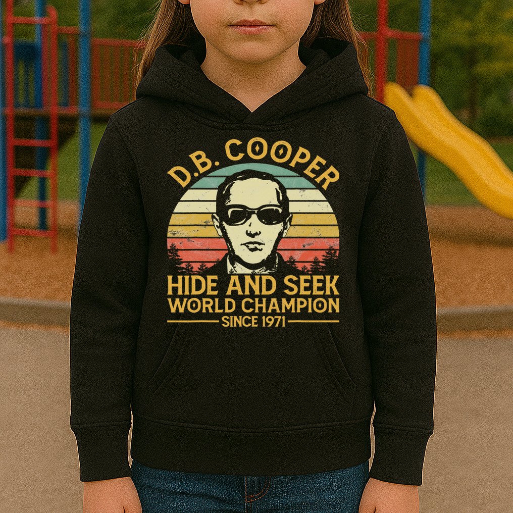 D.b. Coopers Hide And Seek Champion Since 1971 Db Cooper Kids Hoodie