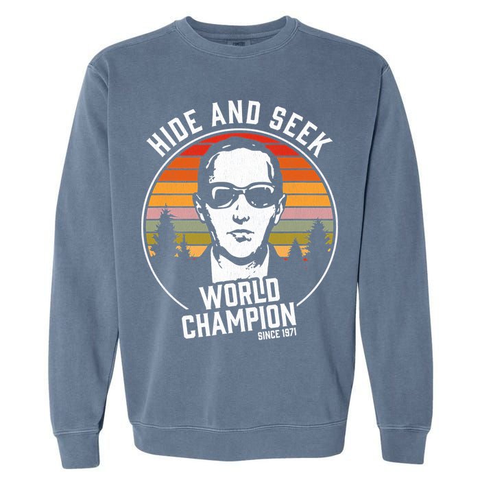 DB Cooper Hide And Seek World Champion Garment-Dyed Sweatshirt