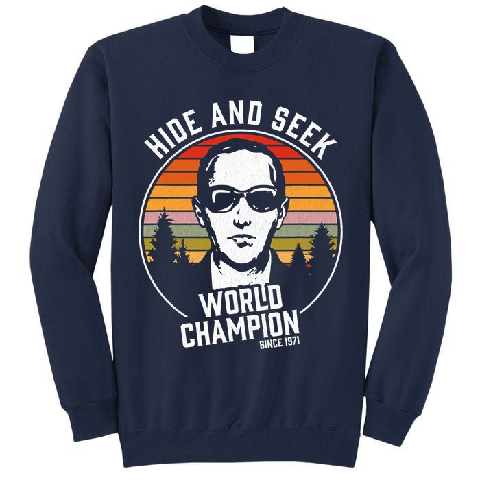DB Cooper Hide And Seek World Champion Tall Sweatshirt