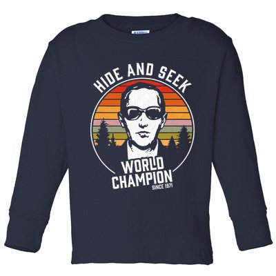 DB Cooper Hide And Seek World Champion Toddler Long Sleeve Shirt