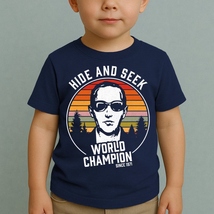 DB Cooper Hide And Seek World Champion Toddler T-Shirt
