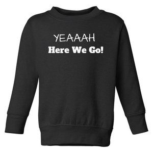 Dallas Cowboy Here We Go Football Toddler Sweatshirt