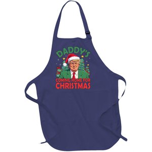 DaddyS Coming Home For Christmas Trump 2024 DaddyS Home Full-Length Apron With Pockets