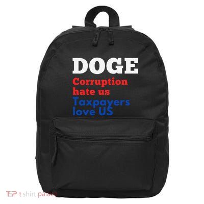 Doge Corruption Hate Us  Taxpayers Love Us 16 in Basic Backpack
