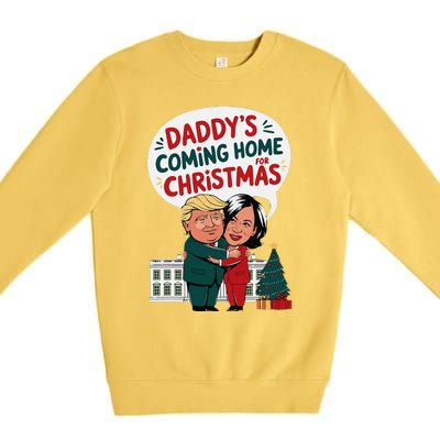 DaddyS Coming Home For Christmas ILl Be Home Trump Xmas Premium Crewneck Sweatshirt