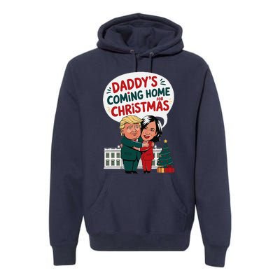 DaddyS Coming Home For Christmas ILl Be Home Trump Xmas Premium Hoodie