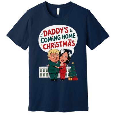 DaddyS Coming Home For Christmas ILl Be Home Trump Xmas Premium T-Shirt