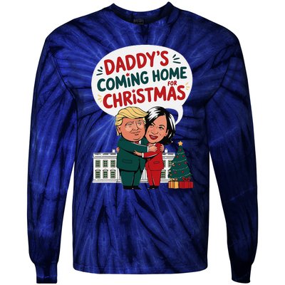 DaddyS Coming Home For Christmas ILl Be Home Trump Xmas Tie-Dye Long Sleeve Shirt