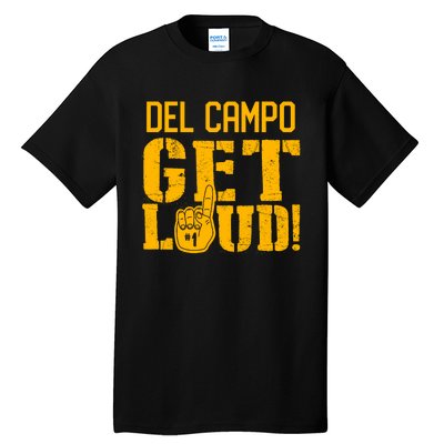 Del Campo High School Get Loud Tall T-Shirt