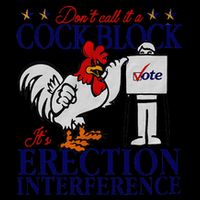 DonT Call It A Cock Block. ItS Erection Interference. Drawstring Bag