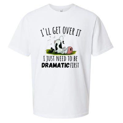 Dairy Cow ILl Get Over It I Just Need To Be Dramatic First Sueded Cloud Jersey T-Shirt